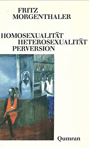 Stock image for Homosexualitt - Heterosexualitt - Perversion for sale by medimops