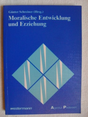 Beispielbild fr Moralische Entwicklung und Erziehung zum Verkauf von Kunsthandlung Rainer Kirchner