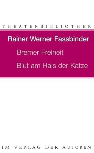 Beispielbild fr Fassbinder: Bremer Freiheit / Blut zum Verkauf von Einar & Bert Theaterbuchhandlung