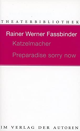 Beispielbild fr Fassbinder, R: Katzelmacher/Preparadise sorry now zum Verkauf von Einar & Bert Theaterbuchhandlung