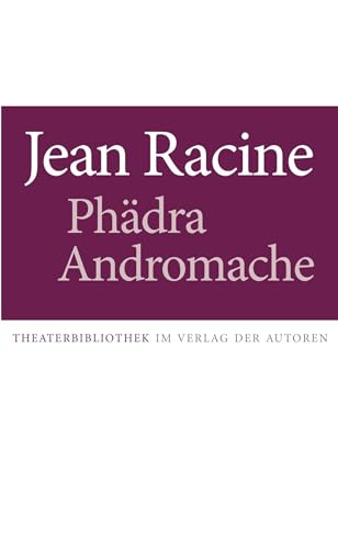 Beispielbild fr RACINE, J: PHAEDRA ANDROMACHE zum Verkauf von medimops