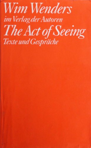 9783886611249: The Act of Seeing: Texte und Gesprche