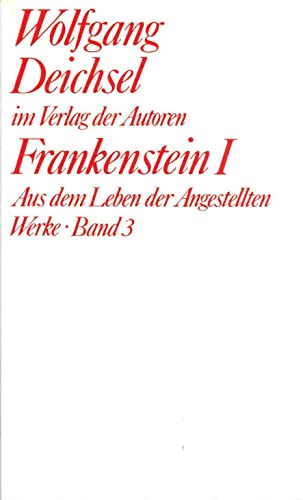 Imagen de archivo de Werke: Frankenstein, Bd.1, Aus dem Leben der Angestellten: BD 3 a la venta por medimops