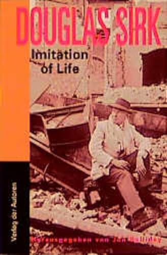 Imitation of Life.: Ein GesprÃ¤ch mit Jon Halliday. (9783886611768) by Sirk, Douglas