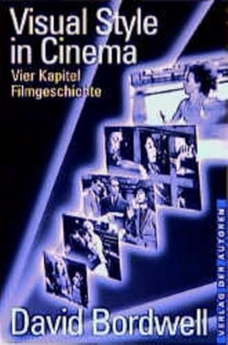 Beispielbild fr Visual Style in Cinema: Vier Kapitel Filmgeschichte zum Verkauf von medimops