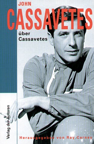 9783886612567: Cassavetes ber Cassavetes