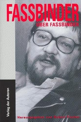 9783886612680: Fassbinder ber Fassbinder: Die ungekrzten Interviews