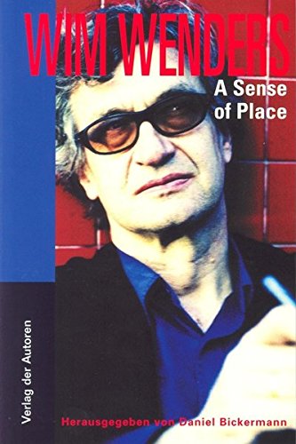 A Sense of Place : Texte und Interviews - Wim Wenders
