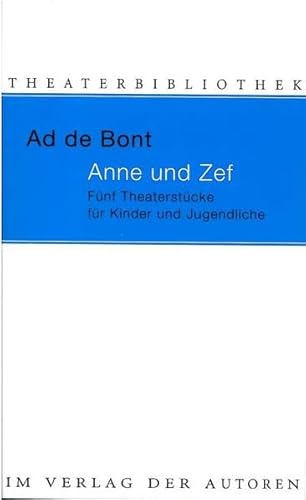 Beispielbild fr Bont, A: Anne und Zef zum Verkauf von Einar & Bert Theaterbuchhandlung