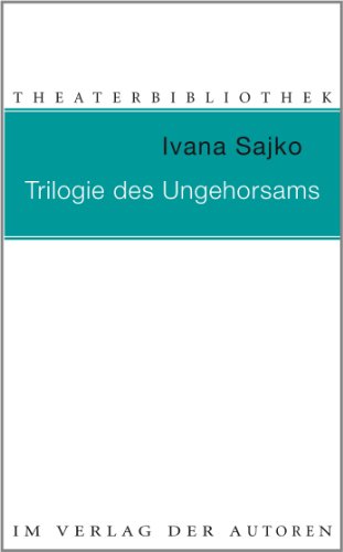 Beispielbild fr Trilogie des Ungehorsams: Drei Einakter zum Verkauf von medimops