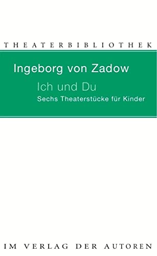 Ich und Du - Zadow, Ingeborg von