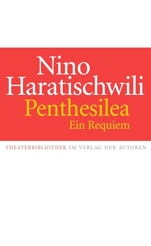 9783886614226: Penthesilea. Ein Requiem: Theaterstck