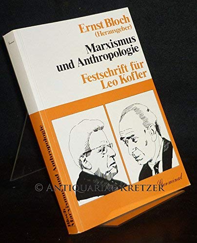 9783886631025: Marxismus und Anthropologie: Festschrift fur Leo Kofler (German Edition)