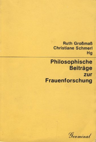 Philosophische Beiträge zur Frauenforschung