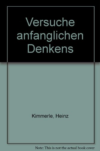 Versuche anfänglichen Denkens.