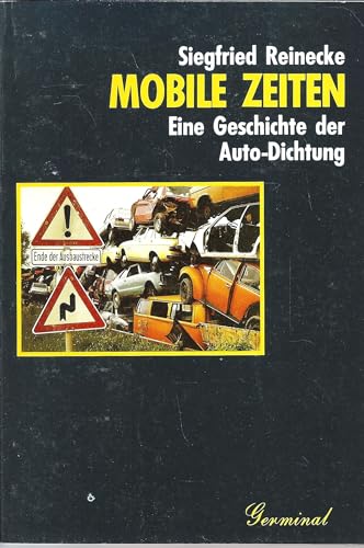 Stock image for Mobile Zeiten - Eine Geschichte der Auto-Dichtung for sale by Der Ziegelbrenner - Medienversand