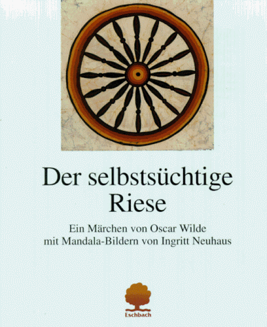Stock image for Der selbstschtige Riese: Mit Mandala-Bildern (Eschbacher Geschenkhefte) for sale by Versandantiquariat Felix Mcke