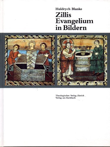 Zillis. Evangelium in Bildern. Die romanische Bilderdecke in Zilis. Graubünden neu gedeutet / Hul...