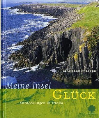 Stock image for Meine Insel Glck: Entdeckungen in Irland for sale by medimops