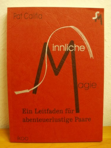 Imagen de archivo de Sinnliche Magie. Ein Leitfaden fr abenteuerlustige Paare a la venta por medimops