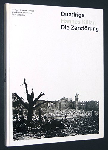 Beispielbild fr Die Zerstrung: Stuttgart 1944 und danach zum Verkauf von KUNSTHAUS-STUTTGART