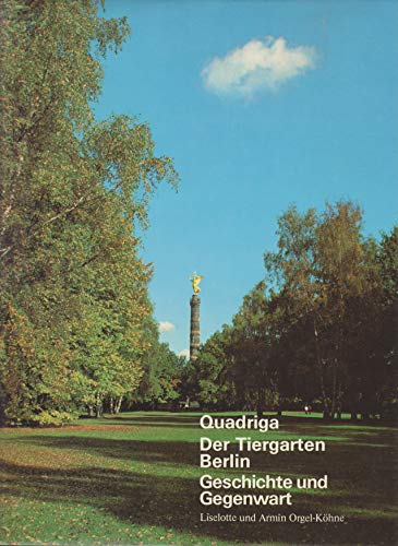 Beispielbild fr Der Tiergarten. Berlin. Geschichte und Gegenwart zum Verkauf von medimops