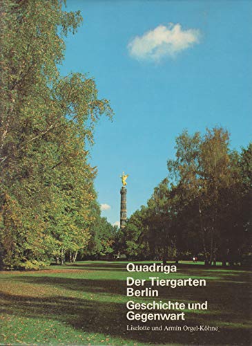 Imagen de archivo de Der Tiergarten. Berlin. Geschichte und Gegenwart a la venta por medimops