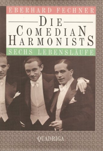 Beispielbild fr Die Comedian Harmonists. Sechs Lebenslufe zum Verkauf von medimops