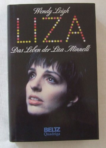 Stock image for Liza. Das Leben der Liza Minnelli for sale by medimops