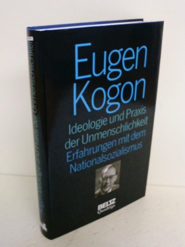 9783886792610: Ideologie und Praxis der Unmenschlichkeit: Erfahrungen mit dem Nationalsozialismus (Bd. 1 der gesammelten Schriften)