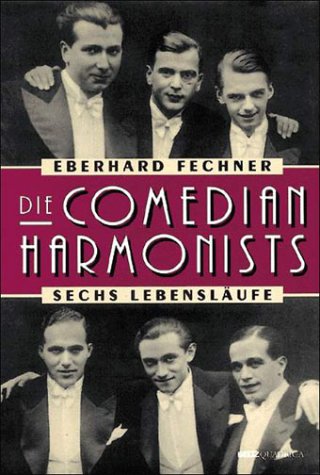 9783886792740: Die Comedian Harmonists - Fechner, Eberhard
