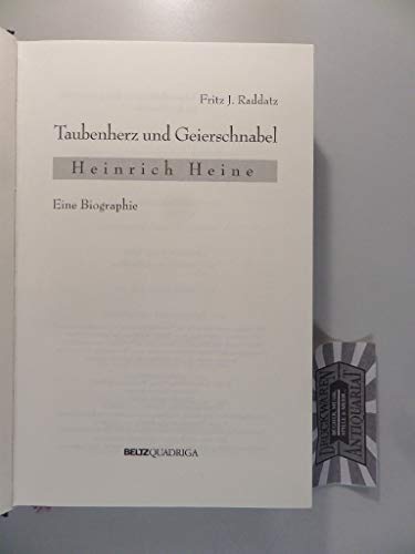 Stock image for Taubenherz und Geierschnabel: Heinrich Heine : eine Biographie (German Edition) for sale by Midtown Scholar Bookstore