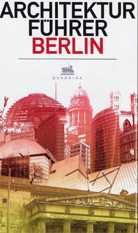 Beispielbild fr Berlin, Der Architekturfhrer zum Verkauf von Norbert Kretschmann