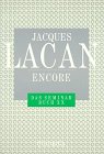 Encore. Das Seminar von Jacques Lacan Buch XX (1972-1973)