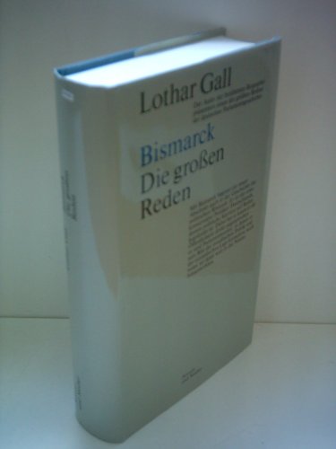 Die grossen Reden (German Edition) (9783886800070) by Bismarck, Otto