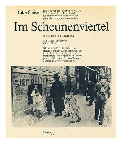 Stock image for Im Scheunenviertel : Bilder, Texte Und Dokumente / Eike Geisel ; Mit Einem Vorwort Von Gunter Kunert for sale by Invicta Books  P.B.F.A.