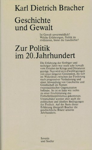 Stock image for Geschichte und Gewalt. Zur Politik im 20. Jahrhundert for sale by Bernhard Kiewel Rare Books