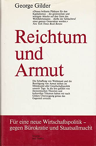 Beispielbild fr Reichtum und Armut. Fr eine neue Wirtschaftspolitik - gegen Brokratie und Staatsallmacht. Leinen mit Schutzumschlag zum Verkauf von Deichkieker Bcherkiste