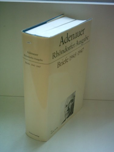 Beispielbild fr Briefe 1945-1947 - Rhndorfer Ausgabe - Stiftung Bundeskanzler Adenauer Haus zum Verkauf von medimops