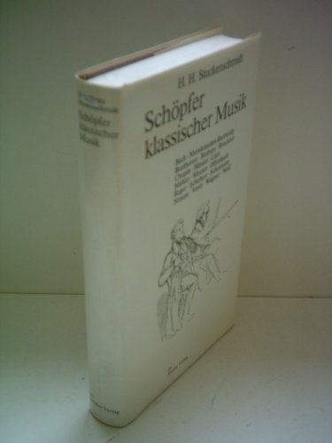 Imagen de archivo de Schpfer klassischer Musik: Bildnisse und Revisionen Bach Mendelssohn-Bartholdy Beethoven . a la venta por Kultgut