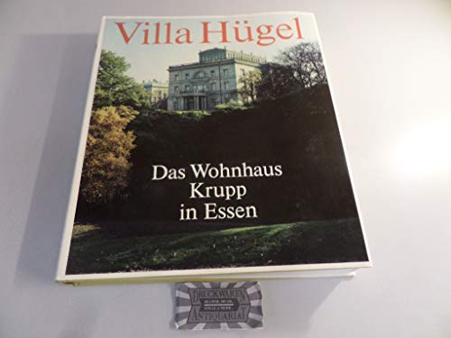 Villa Hügel: Das Wohnhaus Krupp in Essen (Industriekultur) (German Edit