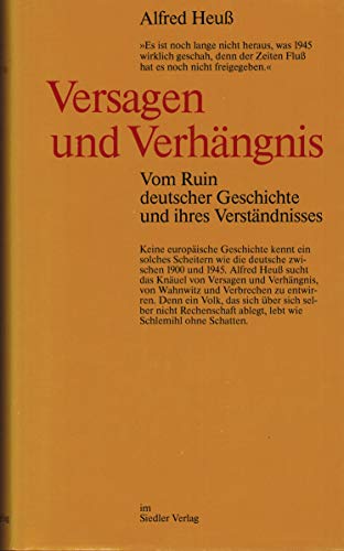 Beispielbild fr Versagen und Verhngnis - Vom Ruin deutscher Geschichte und ihrer Verstndnisses zum Verkauf von Buch et cetera Antiquariatsbuchhandel