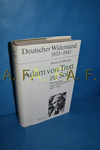 Adam von Trott zu Solz Werdegang eines Verschwörers 1909 - 1938