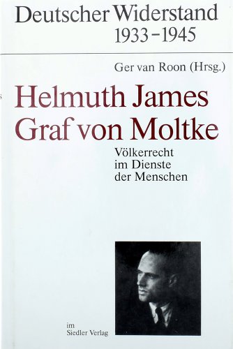 9783886801541: Helmuth James Graf von Moltke. Vlkerrecht im Dienste der Menschen. Dokumente