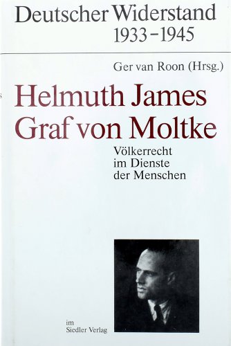 Stock image for Helmuth James Graf von Moltke. Vlkerrecht im Dienste des Menschen for sale by medimops