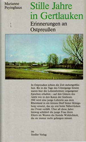 Imagen de archivo de Stille Jahre in Gertlauken: Erinnerungen an Ostpreussen (German Edition) a la venta por Better World Books