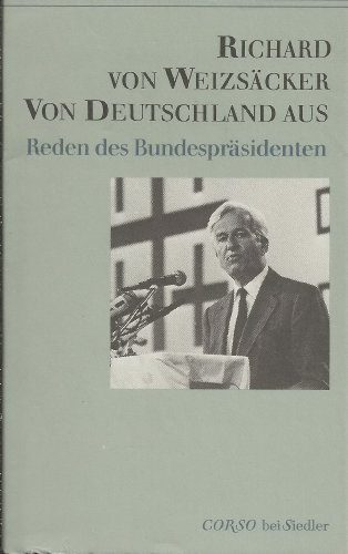 Stock image for Von Deutschland aus - Reden des Bundesprsidenten for sale by Leserstrahl  (Preise inkl. MwSt.)