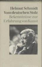 Vom deutschen Stolz: Bekenntnisse zur Erfahrung von Kunst (WJS Corso) (German Edition) (9783886801794) by Schmidt, Helmut