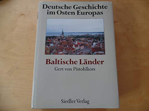 Stock image for Baltische La?nder (Deutsche Geschichte im Osten Europas) (German Edition) for sale by Books Unplugged