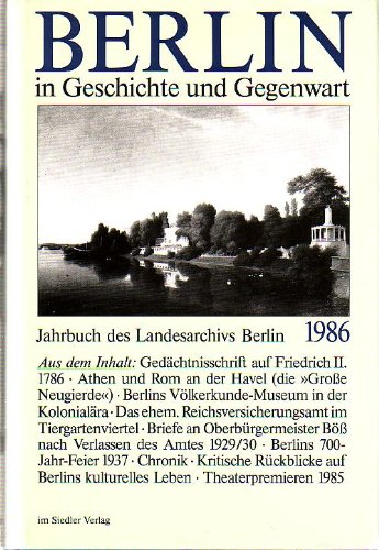 Beispielbild fr Berlin in Geschichte und Gegenwart 1986. Jahrbuch des Landesarchivs Berlin zum Verkauf von medimops